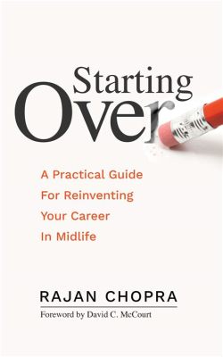  Reinventing Your Career: A Practical Guide to Finding Work You Love - Un Viaggio Introspettivo Attraverso le Tenebre del Mercato del Lavoro